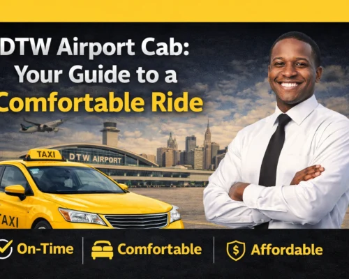 Your Airport Cab Guide: DTW Airport Cab