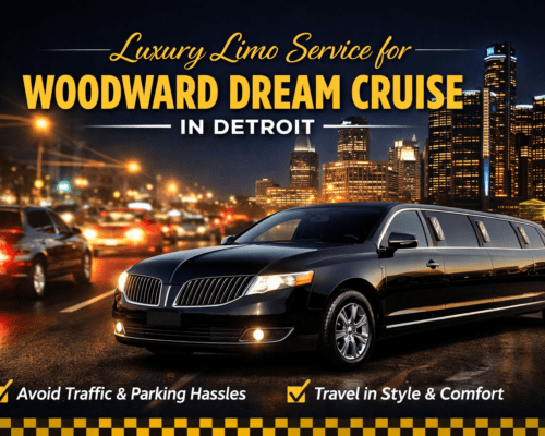 Luxury Limo Service for Woodward Dream Cruise in Detroit